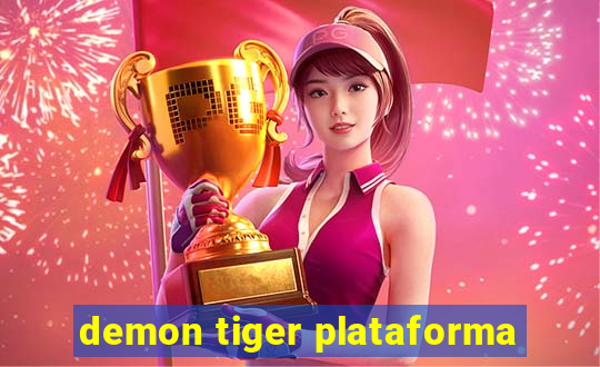 demon tiger plataforma